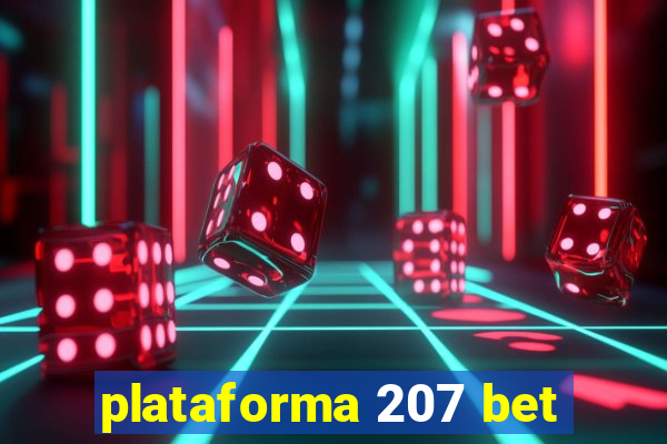 plataforma 207 bet